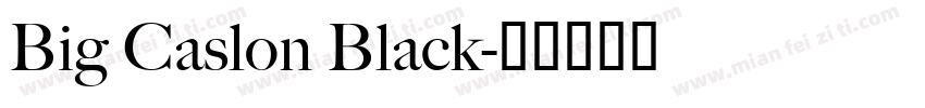 Big Caslon Black字体转换